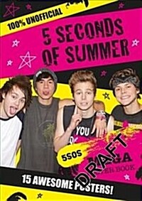 5 Seconds of Summer 100% Unofficial Poster Book (Paperback)