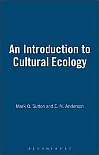 An Introduction to Cultural Ecology (Hardcover)