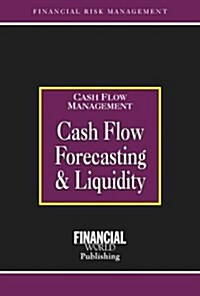 Cash Flow Forecasting and Liquidity (Hardcover, Rev ed)