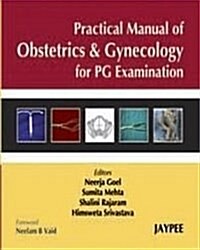 Practical Manual of Obst.& Gyn. for PG Exam : 2009