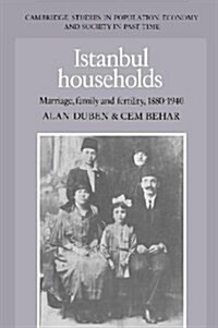 Istanbul Households : Marriage, Family and Fertility, 1880-1940 (Hardcover)