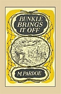 Bunkle Brings it Off (Paperback)