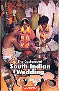 The Customs of South Indian Weddings (Paperback)