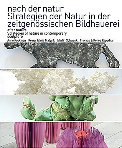 After Nature : Strategies of Nature in Contemporary (Paperback)