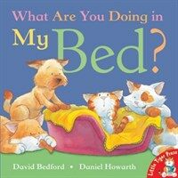 What are You Doing in My Bed? (Paperback)