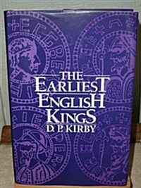 EARLIEST ENGLISH KINGS (Hardcover)