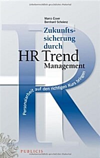 HR Trend Personalarbeit Auf Den Richtigen Kurs Bringen (Hardcover)