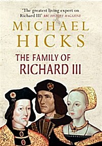 The Family of Richard III (Hardcover)