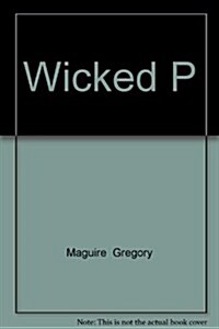 WICKED P (Hardcover)