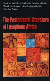 Postcolonial Literature of Lusophone Africa (Paperback)