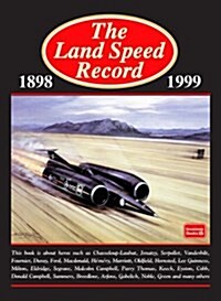 The Land Speed Record 1898 -1999 (Paperback)