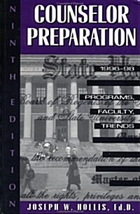 Counselor Preparation 1996-98 : Programs, Faculty, Trends (Paperback)