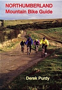 Northumberland Mountain Bike Guide (Paperback, 3 Revised edition)