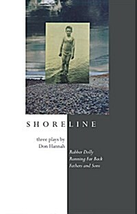 Shoreline: Three Plays by Don Hannah (Paperback)