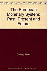 THE EUROPEAN MONETARY SYSTEM (Hardcover)