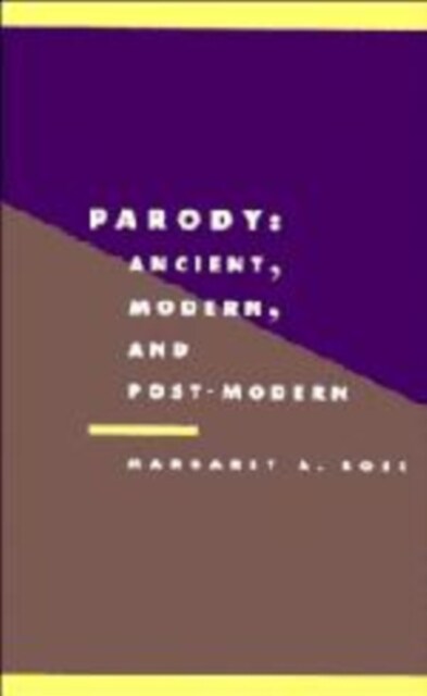 Parody : Ancient, Modern and Post-modern (Hardcover)