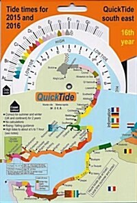 QuickTide South East  2015/2016 : Tide Times for 2015 and 2016: 16th Year (Sheet Map, folded)
