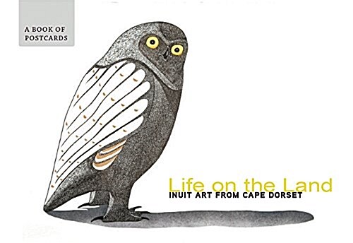 Life on the Land: Inuit Art from Cape Dorset Book of Postcards (Other)