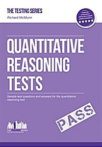 Quantitative Reasoning Tests : The Ultimate Guide to Passing Quantitative Reasoning Tests (Paperback)