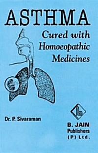 Asthma Cured with Homoeopathic Medicines (Paperback)