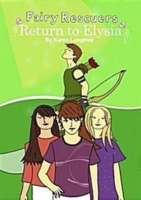 Fairy Rescuers - Return to Elysia (Paperback)