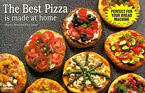BEST PIZZA IS MADE AT HOME (Paperback)