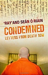 Condemned : Letters from Death Row (Paperback)