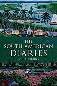 The South American Diaries (Paperback)