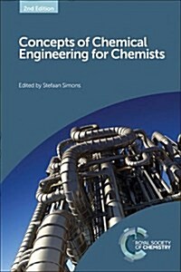 Concepts of Chemical Engineering for Chemists (Hardcover, 2 ed)