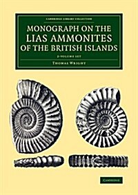 Monograph on the Lias Ammonites of the British Islands 2 Volume Set (Paperback)