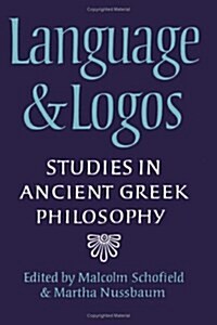 Language and Logos : Studies in Ancient Greek Philosophy Presented to G. E. L. Owen (Hardcover)