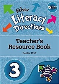 Nelson Literacy Directions 3 Teachers Resource Book (Package)