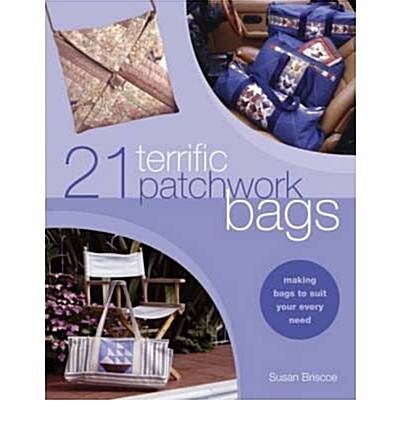 21 TERRIFIC PATCHWORK BAGS (Paperback)