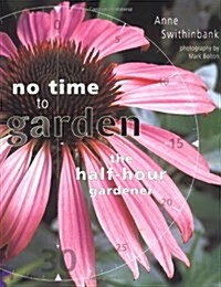 NO TIME TO GARDEN (Hardcover)
