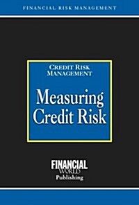 Measuring Credit Risk (Hardcover, Rev ed)