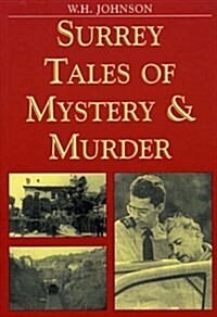 Surrey Tales of Mystery and Murder (Paperback)