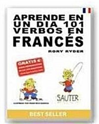Aprende En Un Dia 101 Verbos En Frances (Paperback)
