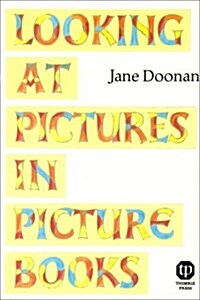 Looking at Pictures in Picture Books (Paperback)