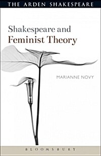 SHAKESPEARE AND FEMINIST THEORY (Paperback)