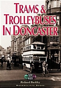 Trams and Trolley Buses in Doncaster (Paperback)