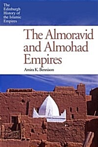 The Almoravid and Almohad Empires (Paperback)