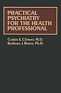 PRACTICAL PSYCHIATRY FOR THE HEALTH PRO (Hardcover)