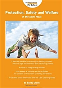 Protection, Safety and Welfare for the Early Years (Paperback)