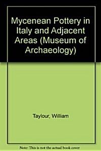 Mycenean Pottery in Italy and Adjacent Areas (Hardcover)