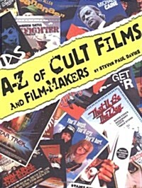 The A-Z of Cult Films and Film-makers (Paperback)