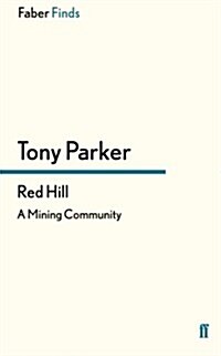 Red Hill : A Mining Community (Paperback)