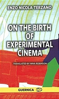 On the Birth of Experimental Cinema (Paperback)