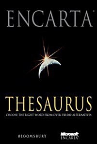 Encarta Thesaurus : Choose the Right Word from Over 350,000 Alternatives (Hardcover)