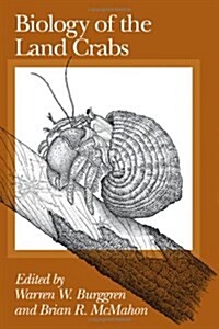 Biology of the Land Crabs (Hardcover)