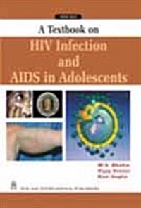 A Textbook on HIV Infection and AIDS in Adolescents (Paperback)